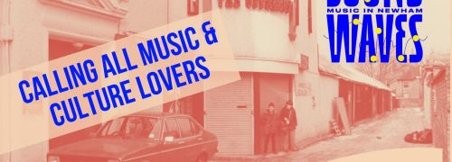 Sound Waves: Music in Newham